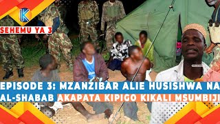 EPISODE 3: MZANZIBAR ALIE HUSISHWA NA 