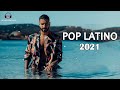 Camilo, Sebastián Yatra, Luis Fonsi, Maluma, Nicky Jam, Krol G | Pop Latino 2021 | Reggaeton Mix