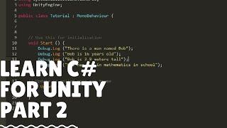 Learn C# For Unity | Variables (Part 2)