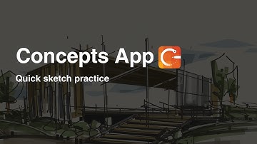 Concepts app / Quick sketch practice.