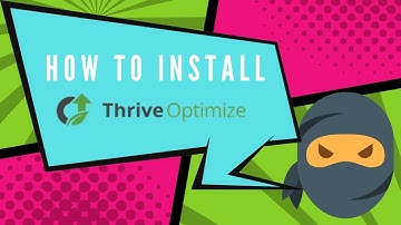 How To Install Thrive Optimize