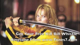 Kill Bill Whistle Ringtone (Free)