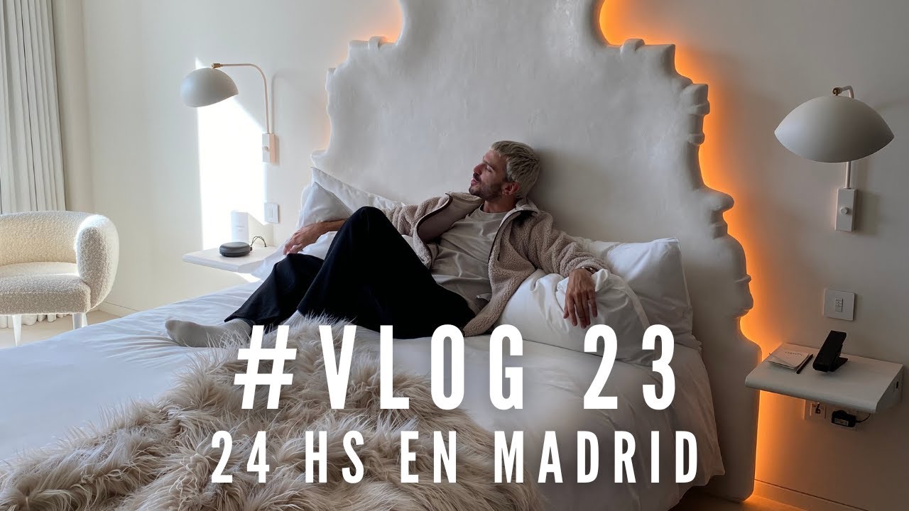 Vlog #23 -  24 hs en Madrid como reina