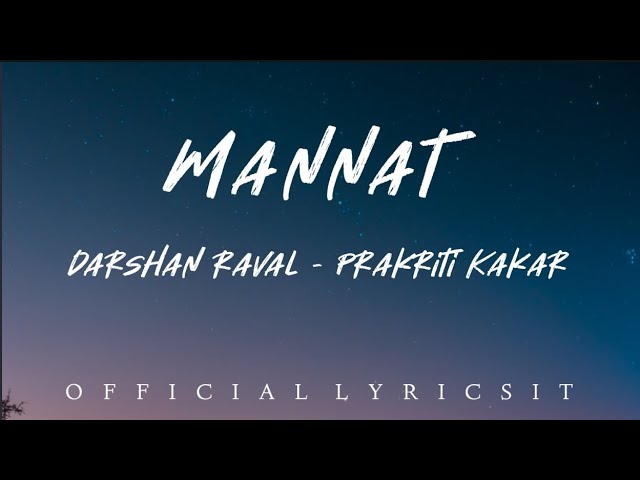 Mannat Lyrics video|Darshan Raval|Prakriti Kakar|Youngveer|Lijo George| Dard