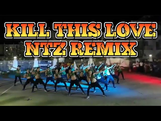KILL THIS LOVE | NTZ REMIX | GREEN WARRIORS | ZIN FMB