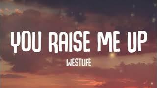 Westlife - You Raise Me Up (Lyrics)