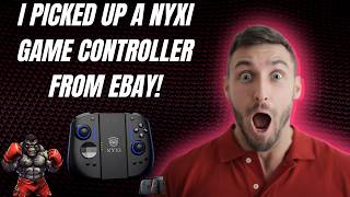 I PICKED UP A NYXI GAME CONTROLLER FROM EBAY