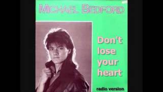 Michael Bedford – Don't lose your heart Resimi