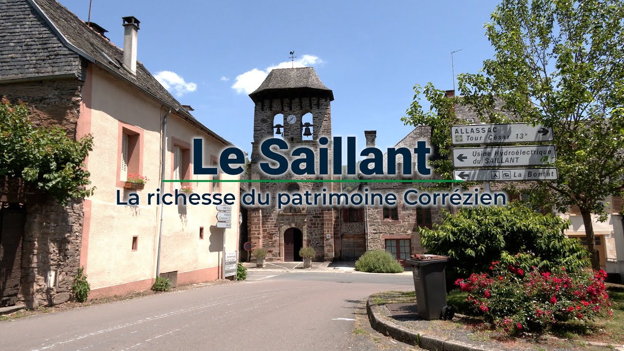 Le Saillant : La richesse du patrimoine Corrézien