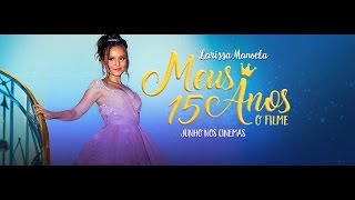 Meus 15 Anos O Filme Trailer Oficial