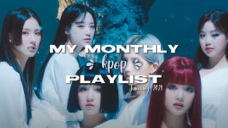 my monthly kpop playlist (january, 2021)