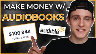 How To Make Money Publishing Audiobooks On Audible (3 Ways)