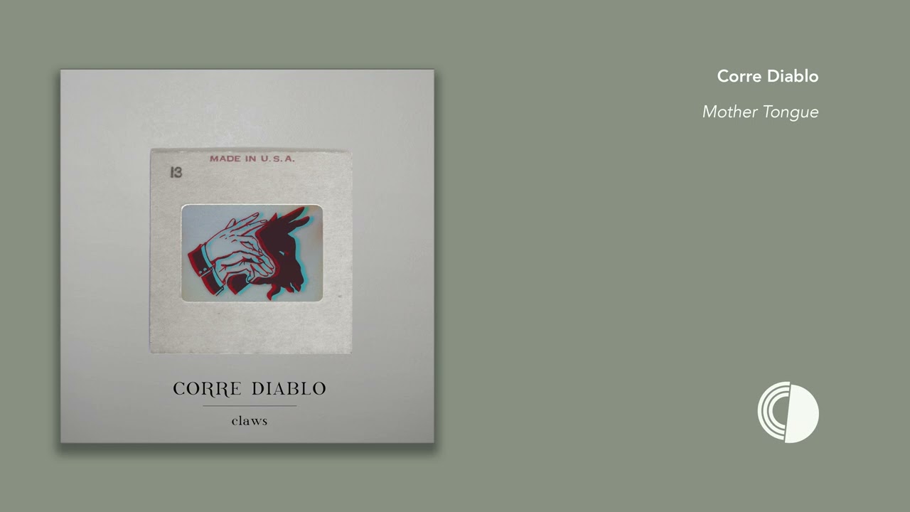 Corre Diablo - Mother Tongue (Official Audio)