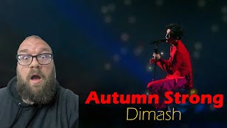 MY FIRST TIME HEARING | Dimash - Autumn Strong | Reaction