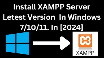 How to Install XAMPP Server on Windows 7/10/11[2024 Update] | Complete guide | from Official Website