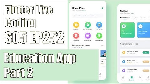 [Flutter] Flutter Live Coding EP252 (Education App Part 2)