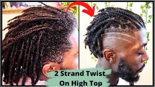 Watch Me Do My Brothers Locs | 2 Strand Twist On High Top Locs | Dreadlock Styles for Men