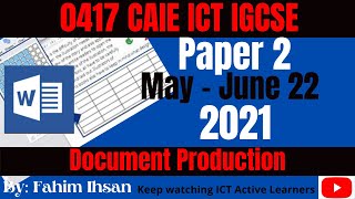 IGCSE ICT 0417 || P22 || 2021 || May  June || Document Production