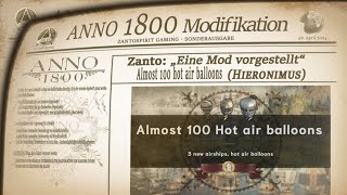 Anno 1800 Eine Mod vorgestellt! / Almost 100 hot Air Balloons! / Timeline / Gameplay Deutsch