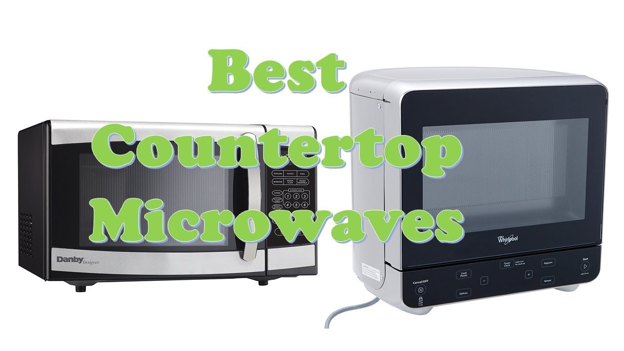 Top 10 Best Countertop Microwaves Youtube