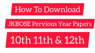 How To Download Jkbose Class 10th 11th & 12th Previous Year Question Papers screenshot 1