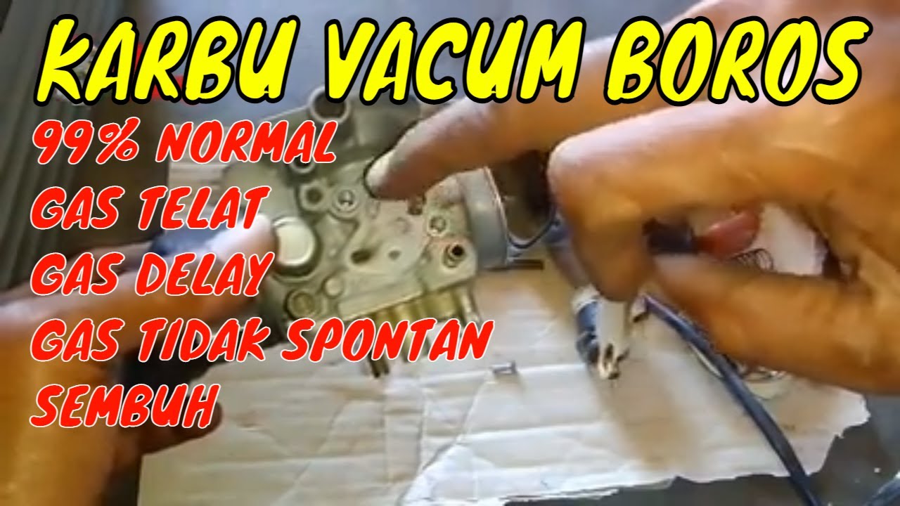 cara mengatasi karbu vakum boros