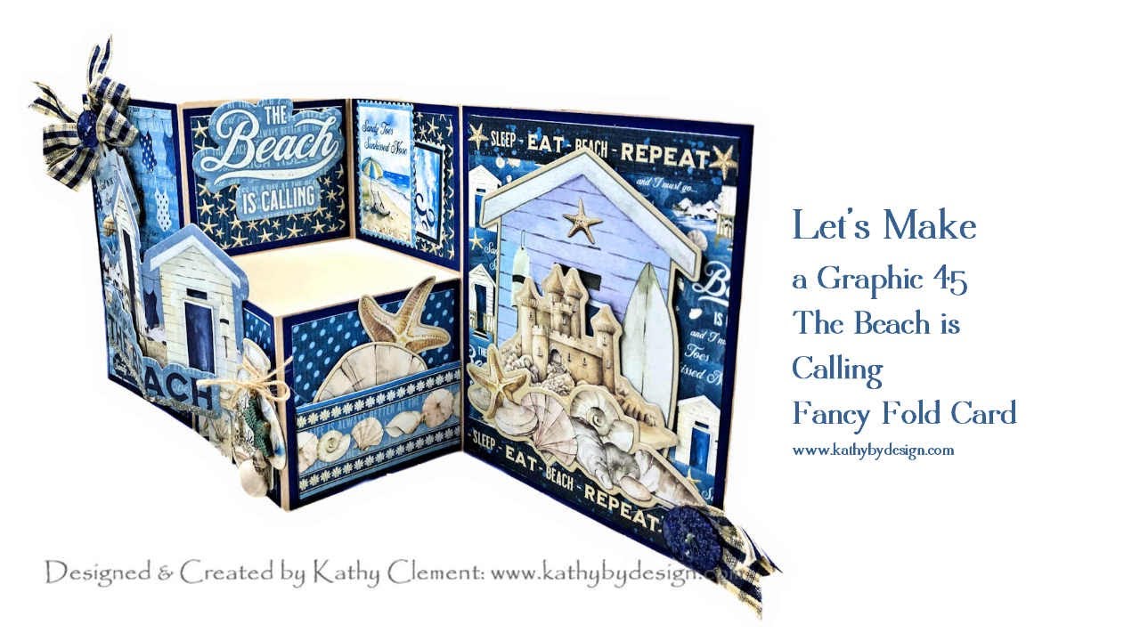 Graphic 45 The Beach Is Calling Step Out Fun Fold Card Tutorial