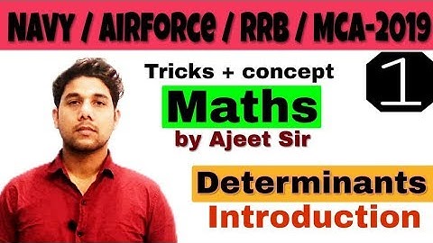 Determinants in Maths / Introduction / concept + Tricks / #NAVY #AIRFORE (X & Y ) #RRB JE,  #MCA