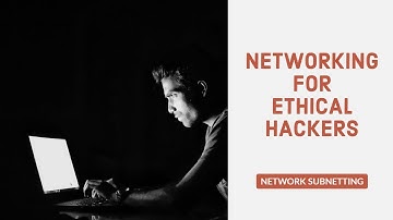 Networking for Ethical Hackers - Network Subnetting (Re-Up)