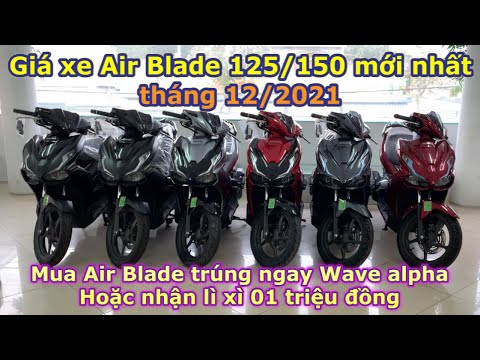 Video Cập nhật giá xe Honda Air Blade 125/150 tháng 12/2021... - youtube
