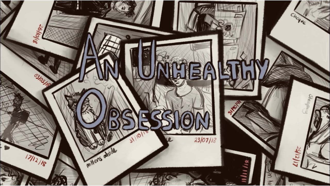 An Unhealthy Obsession PMV