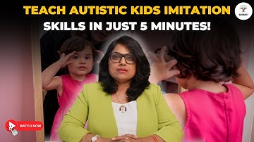 How to Teach Imitation Skills to Autistic Kids: Step-by-Step Guide | RAJNI SINGH | #autismcoachrajni