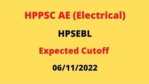 HPPSC AE (Electrical) - HPSEBL Exam Expected Cutoff (6 Nov 2022) || Let