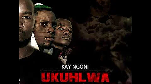 Kay Ngoni ft. Manqonqo , Phorh and Babazi - Ukuhlwa (Official Audio)