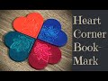 Easy Polymer Clay Heart Corner Bookmark Tutorial Fimo Leather Effect