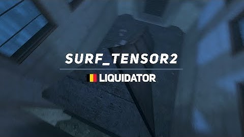 surf_tensor2 WR. Surfed by Liquidator