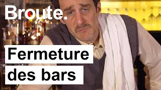 Fermeture des bars à 22h ! - Broute - CANAL+