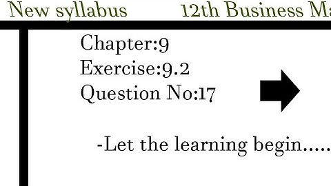 12th Business maths.ex.9.2.Q no.17