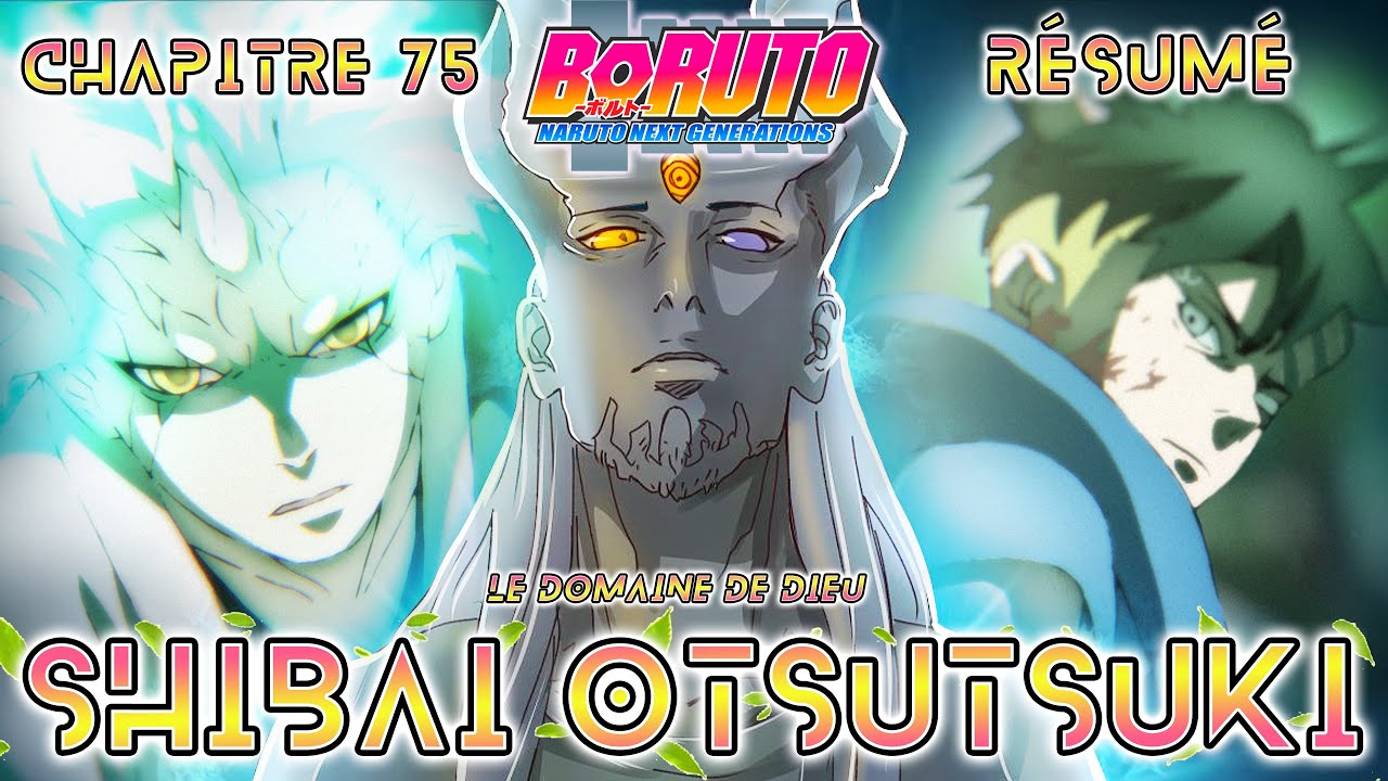 SHIBAI LE DIEU ÔTSUTSUKI - BORUTO CHAPITRE 75 RÉSUMÉ COMPLET FRANÇAIS !