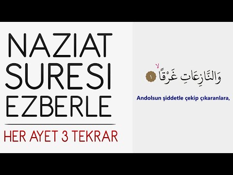 Naziat suresi ezberle (Her ayet 3 tekrar)