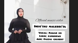 Indo' Tau Malebbitta' - Mawar BS|: Zankrewo| Arr: Faizal Gilbert Bugis Version