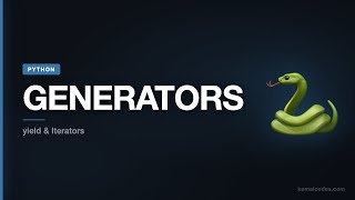 Python Tutorial #13: Python Generators & Iterators — Lazy Data Processing