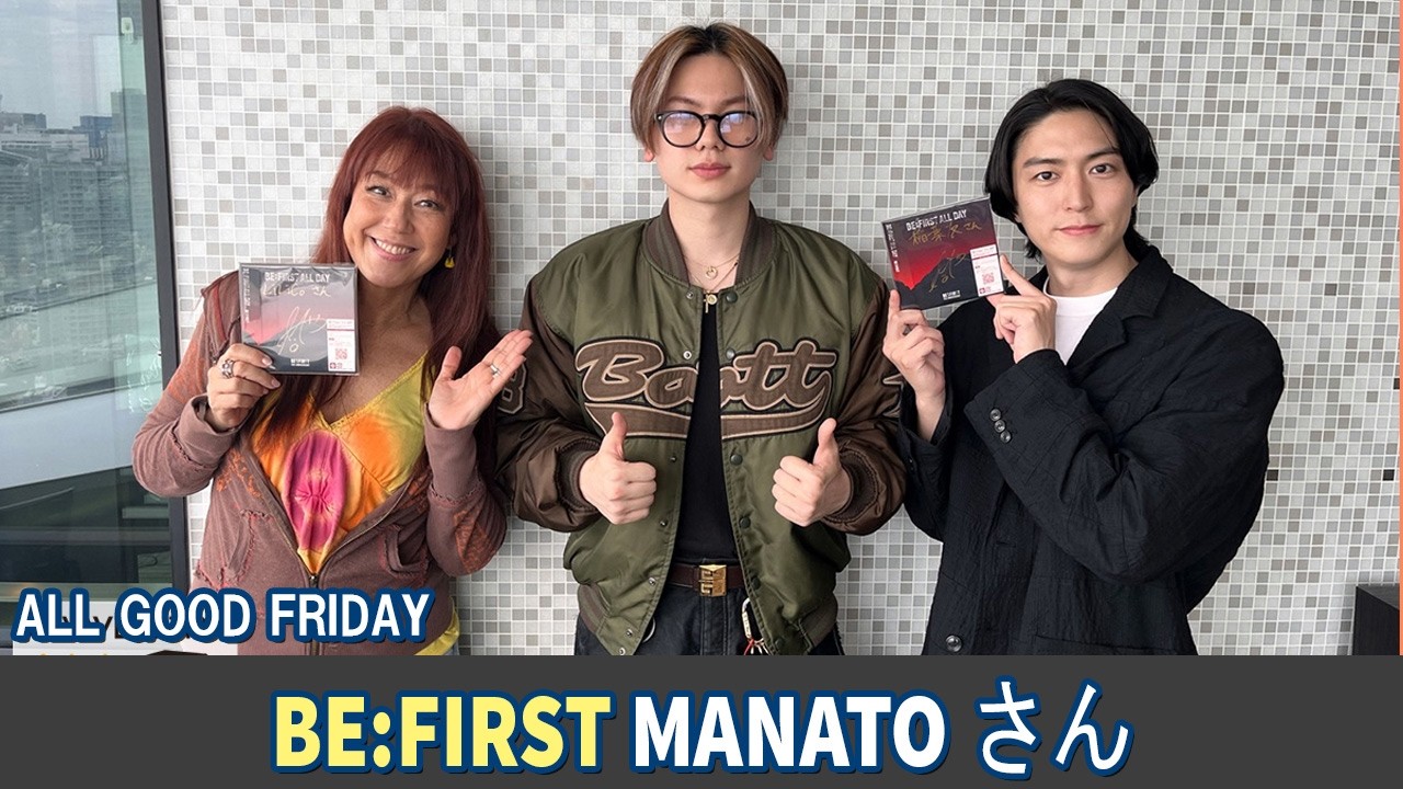 BE:FIRST MANATO さん ALL GOOD FRIDAY 2026.05.08 - YouTube