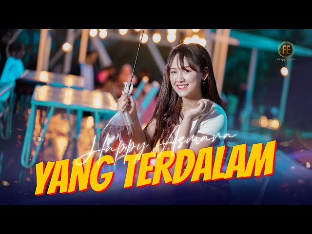 HAPPY ASMARA - YANG TERDALAM  (Official Music Video) class=