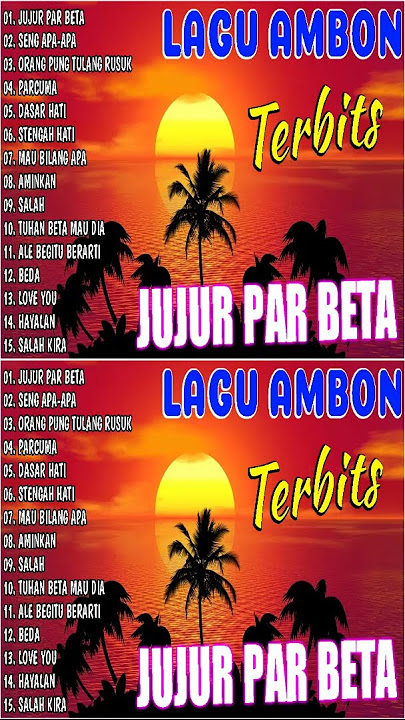 LAGU AMBON TERHITS JUJUR PAR BETA || FULL ALBUM