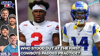 Inside The Star: 1st Padded Practice Recap & More LIVE From Cowboys Training Camp | Shan & RJ