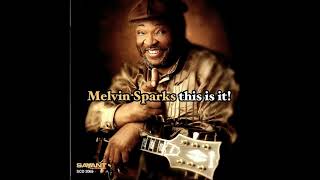 Melvin Sparks - The Light Is On