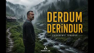 Derdum Derindur Yayla Versiyonu