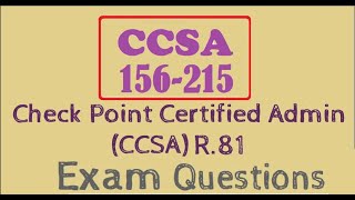 Part Check Point Ccsa 156-215 Certified Admin Certification - Practice Questions & Answers
