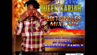 Queen Kadjah 2017 Singles Mixtape By Dj Stanza july 2017  